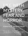 Image for Life with Mystery, Fear and Horror