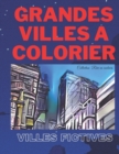 Image for Grandes Villes a Colorier : Villes Fictives