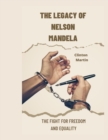 Image for The Legacy of Nelson Mandela