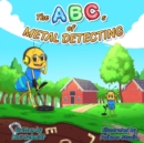Image for The ABCs of Metal Detecting