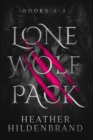 Image for Lone Wolf Pack : Books 1-3: Wolf Cursed, Wolf Captive, Wolf Chosen