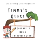 Image for Timmy&#39;s Quest : A Journey to Find a Treasured Stone