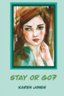 Image for Stay or Go!