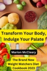 Image for Transform Your Body, Indulge Your Palate