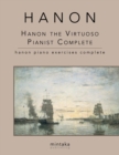 Image for Hanon the Virtuoso Pianist Complete : Hanon Piano Exercises Complete