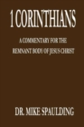Image for 1 Corinthians : A Commentary for the Remnant Body of Jesus Christ