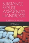 Image for Substance Misuse Awareness Handbook : Substance Misuse
