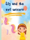 Image for Lily and the evil unicorn