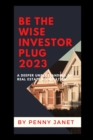 Image for Be The Wise Investor Plug 2023