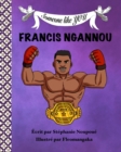 Image for Francis Ngannou : Someone Like YOU