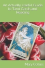Image for An Actually Useful Guide to Tarot Cards and Readings