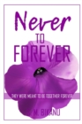 Image for Never to Forever