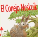 Image for El conejo Neskuik
