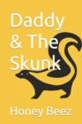 Image for Daddy &amp; The Skunk