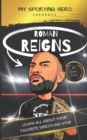 Image for My Sporting Hero : Roman Reigns: Learn all about your favorite wrestling star