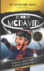 Image for My Sporting Hero : Connor McDavid: Learn all about your favorite hockey star