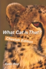Image for What Cat Is That?