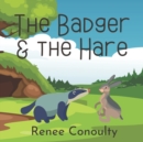 Image for The Badger &amp; the Hare