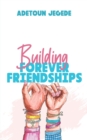 Image for Building Forever Friendships