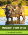 Image for Facts About African Buffalo (Facts Book For Kids)