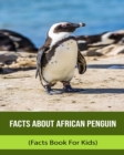 Image for Facts About African Penguin (Facts Book For Kids)