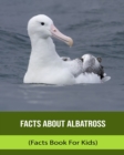 Image for Facts About Albatross (Facts Book For Kids)