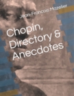 Image for Chopin, Directory &amp; Anecdotes