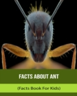 Image for Facts About Ant (Facts Book For Kids)
