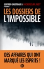 Image for Les Dossiers de l&#39;impossible - Volume 1
