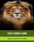 Image for Facts About Lions (Facts Book For Kids)