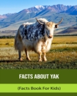 Image for Facts About Yak (Facts Book For Kids)