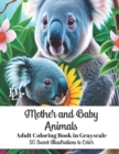 Image for Mother and Baby Animals Adult Coloring Book in Grayscale