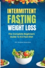 Image for Intermittent Fasting for Weight Loss : The Complete Beginners Guide To 5:2 Fast Diet