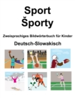 Image for Deutsch-Slowakisch Sport / Sporty Zweisprachiges Bildwoerterbuch fur Kinder