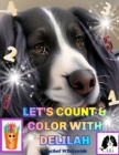 Image for Let&#39;s Count &amp; Color with Delilah : Coloring and Counting book.