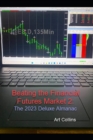 Image for Beating the Finacial Futures Market : 2023 Deluxe Edition Almanac