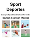 Image for Deutsch-Spanisch (Mexiko) Sport / Deportes Zweisprachiges Bildwoerterbuch fur Kinder