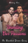 Image for Unveiling Our Passions