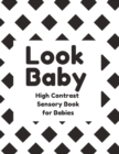 Image for Look Baby High Contrast Sensory Book