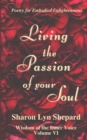 Image for Living the Passion of your Soul, Wisdom of the Inner Voice Volume VI