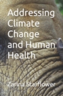 Image for Addressing Climate Change and Human Health