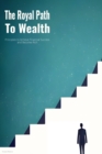 Image for The Royal Path to Wealth