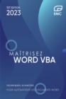 Image for Maitrisez Word VBA : Techniques avancees pour automatiser les documents Word