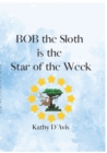 Image for Bob the Sloth is the Star of the Week!