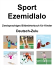 Image for Deutsch-Zulu Sport / Ezemidlalo Zweisprachiges Bildwoerterbuch fur Kinder