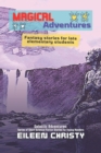 Image for Magical Adventures-Tales of Enchantment and Heroism : Fantasy stories for late elementary students