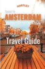 Image for Hartley Travel To Amsterdam In Style : The Rough Guide to Explore Amsterdam