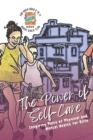 Image for The Power of Self-Care : Inspiring Tales of Physical and Mental Health for Girls