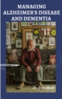 Image for Managing Alzheimer&#39;s Disease and Dementia