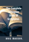 Image for The Complete Ethiopian Book Of Scriptures.